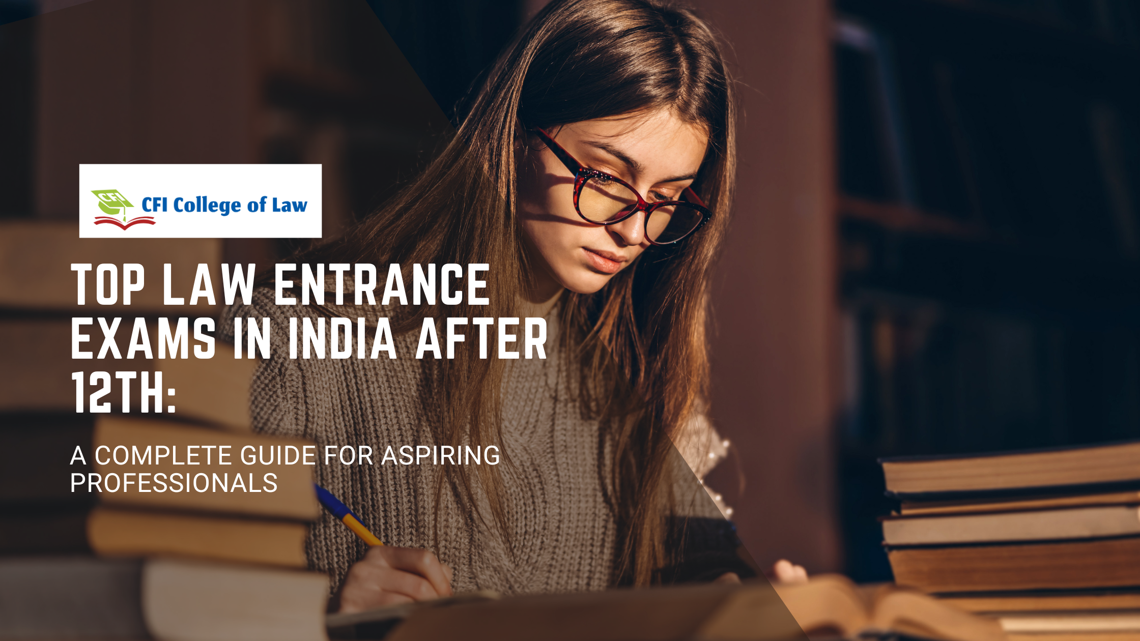 Top Law Entrance Exams in India After 12th: A Complete Guide for Aspiring Professionals 